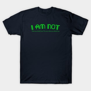 I AM NOT T-Shirt